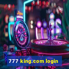 777 king.com login